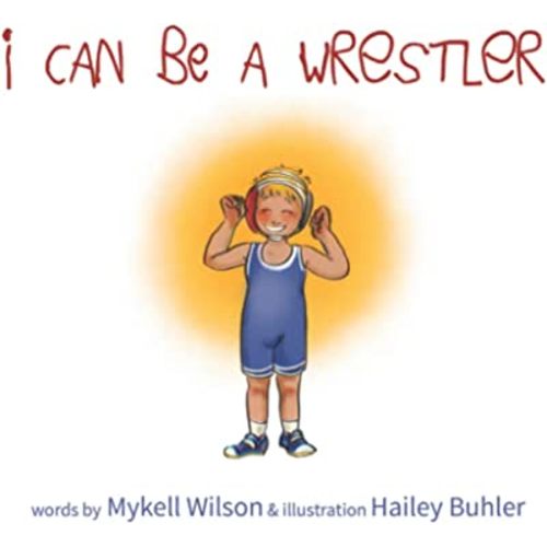 I Can Be a Wrestler