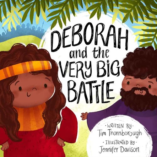 Deborah and the Very Big Battle (Very Best Bible Stories)