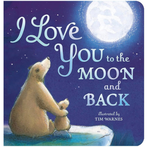 I Love You to the Moon and Back