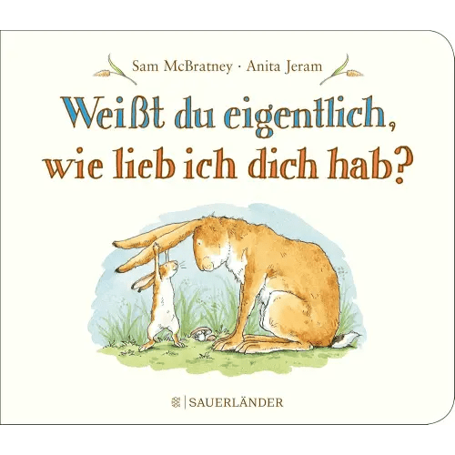 Weißt du eigentlich, wie lieb ich dich hab?