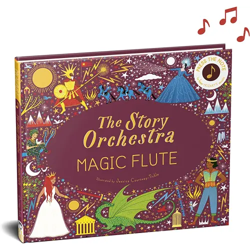 The Story Orchestra: The Magic Flute: Press the note to hear Mozart's music (Volume 6) (The Story Orchestra, 6)