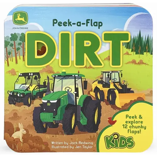 John Deere Kids Peek-a-Flap Dirt - Lift-a-Flap Board Book for Little Farmers and Tractor Lovers (John Deere Peek-a-Flap Board Book)