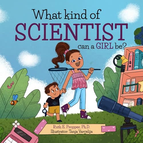 What Kind of Scientist Can a Girl Be? Paperback – January 28, 2023