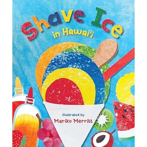 Shave Ice in Hawaii