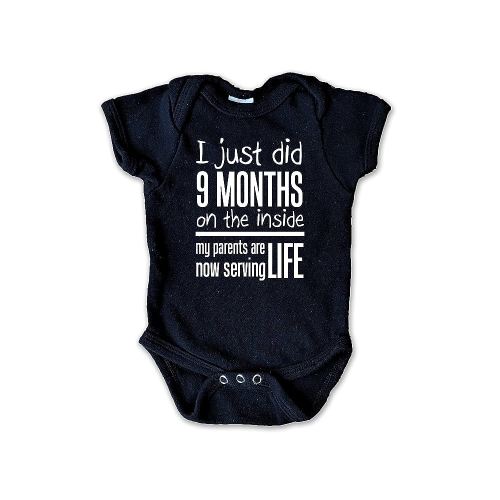 I Just Did 9 Months On the Inside - My Parents Are Now Serving Life Funny Baby Onesie (0-3 months) (0 to 3 months)