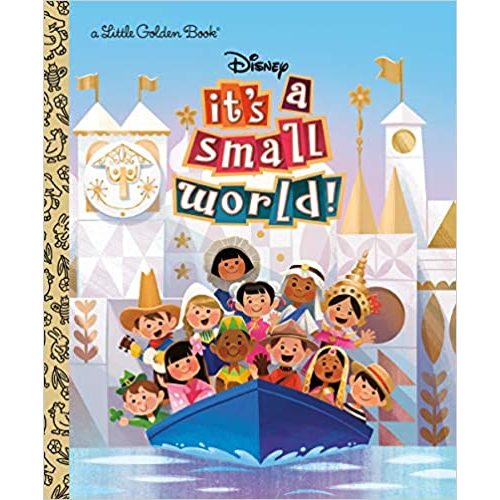It's a Small World (Disney Classic) (Little Golden Book)