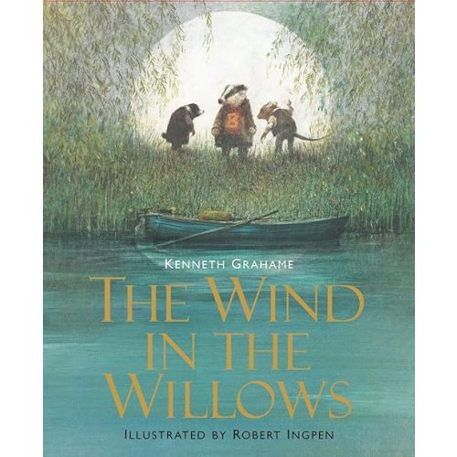 The Wind in the Willows: Illustrated Edition Children's Classics (Union Square Kids Illustrated Classics) Hardcover – Illustrated, March 6, 2012