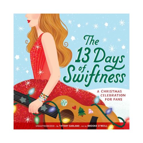 The 13 Days Of Swiftness - By Tiffany Garland (hardcover)