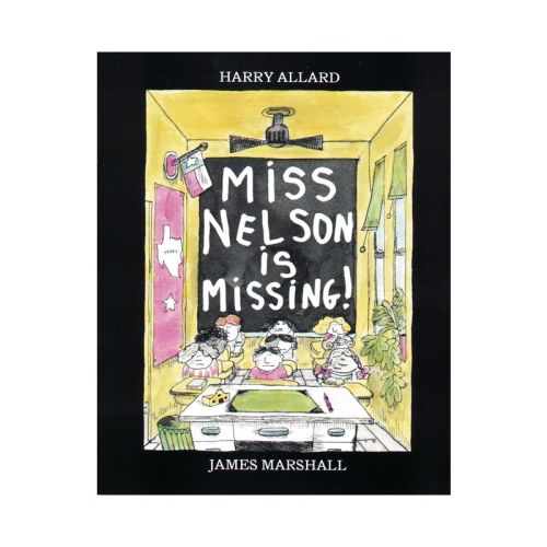 Miss Nelson Is Missing! - by Harry G Allard (Hardcover)