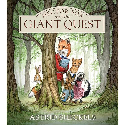 Hector Fox and the Giant Quest (Hector Fox and Friends, 1)