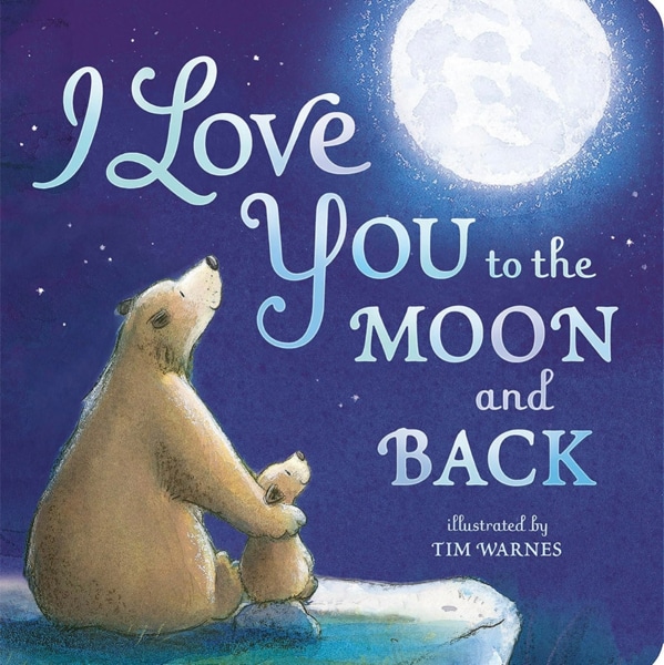 I Love You to the Moon and Back (board book)