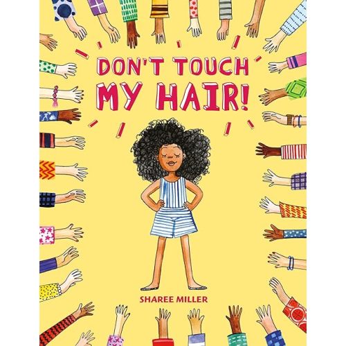 Don't Touch My Hair! Paperback – Picture Book, November 5, 2019