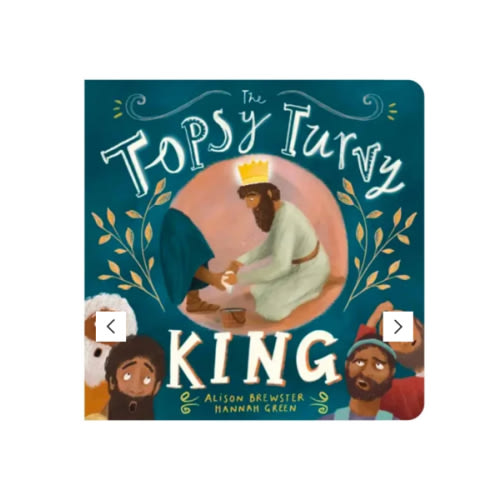 The Topsy Turvy King Board Book (Paperback) by and