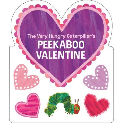 The Very Hungry Caterpillar's Peekaboo Valentine - By Eric Carle (board Book)