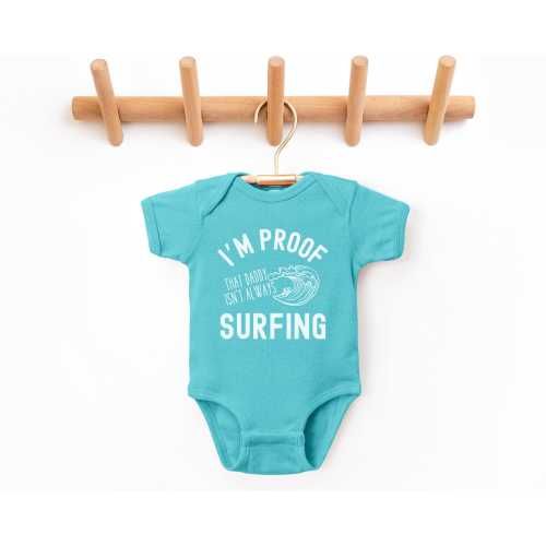 I’m Proof that Daddy Isn’t Always Surfing Infant Bodysuit | Pregnancy Announcement Photos | Surfer Dad, Babe | Baby Shower Gift, Boy, Girl
