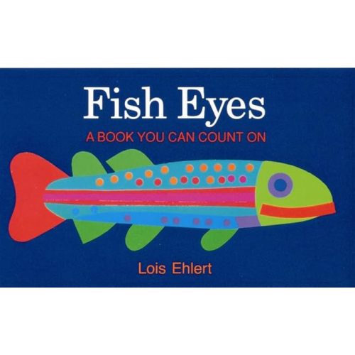 Fish Eyes: A Book You Can Count On