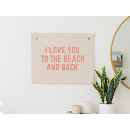 I Love You To the Beach and Back Wall Flag, Beach Nursery Banner, Surf Theme Nursery Decor, Beach Nursery Fabric Sign, Beach Wall Flag