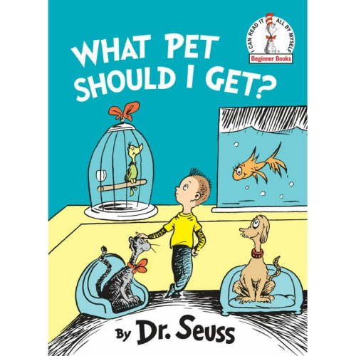 Dr. Seuss What Pet Should I Get? (Hardcover)