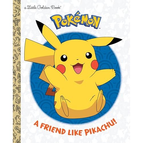 A Friend Like Pikachu! (Pokémon) (Little Golden Book)