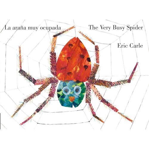 The Very Busy Spider/La araña muy ocupada (Bilingual English-Spanish Edition) (World of Eric Carle)