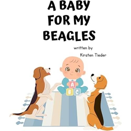 A Baby For My Beagles