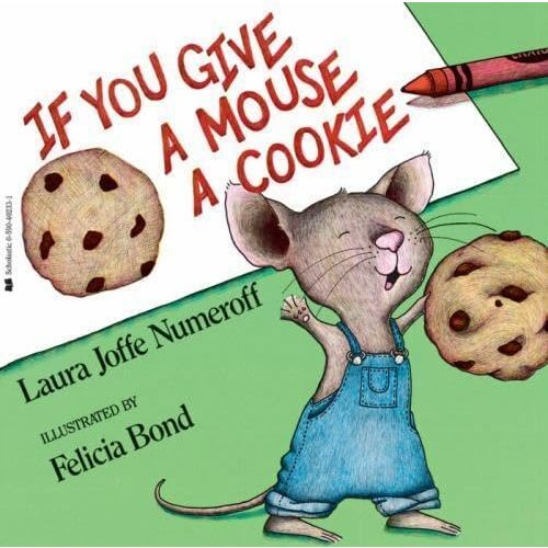 If You Give A Mouse A Cookie (Paperback Book) Mass Market Paperback – January 1, 1985