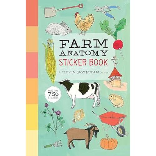 Farm Anatomy Sticker Book: A Julia Rothman Creation; More than 750 Stickers