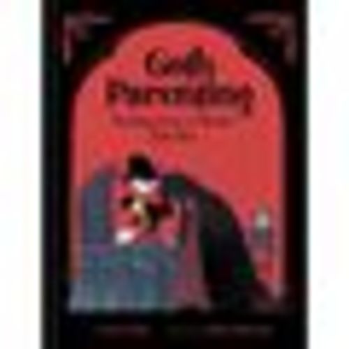 Goth Parenting - by Casey Gilly (Hardcover)