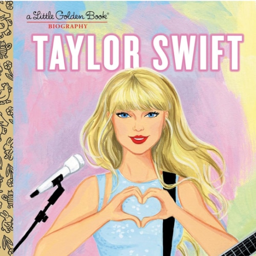 Taylor Swift: A Little Golden Book Biography