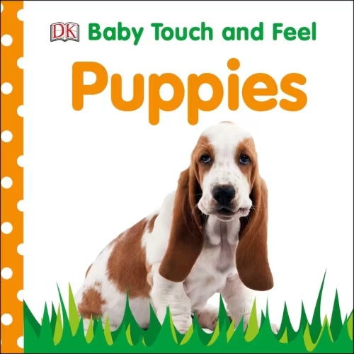 Baby Touch And Feel: Puppies Book By Dk, (Board Book) | Indigo