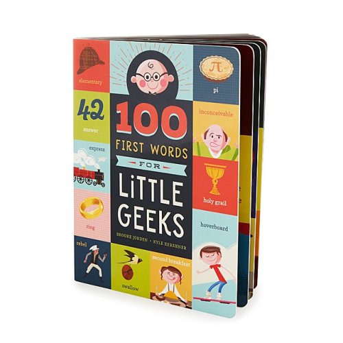 100 First Words for Little Geeks & Geniuses | Kids Pop Culture Board Book; STEM | Uncommon Goods