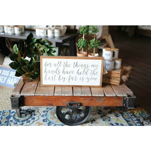 For All The Things My Hands Have Held Framed Wood Sign Baby Shower Gift Nursery Decor
