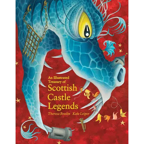 An Illustrated Treasury of Scottish Castle Legends