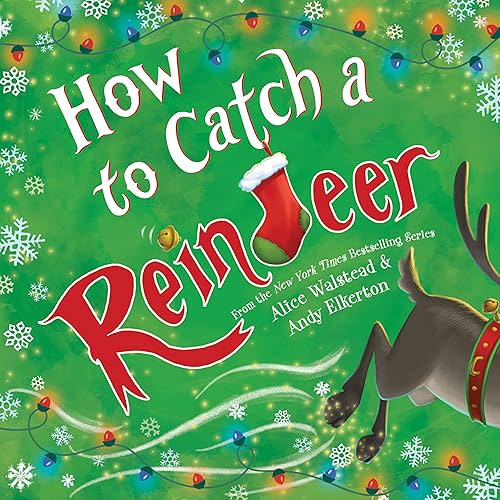 How to Catch a Reindeer Hardcover – Picture Book, October 4, 2022