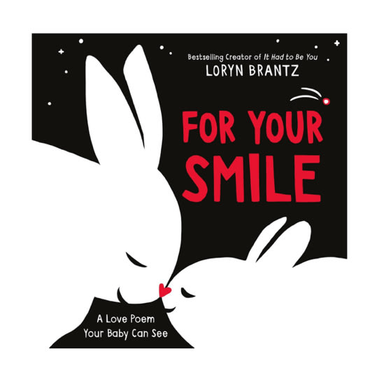For Your Smile: A High Contrast Book For Newborns