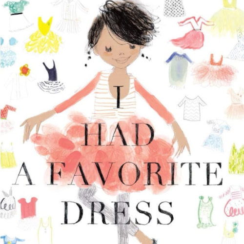 I Had a Favorite Dress: A Picture Book