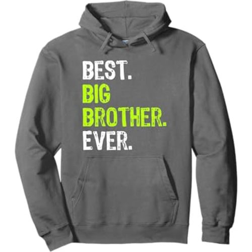 Best Big Brother Ever Teenager Older Sibling for Boys Pullover Hoodie