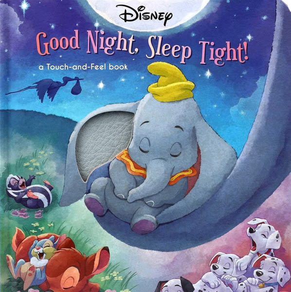 Disney Classic: Good Night, Sleep Tight! (Touch and Feel)