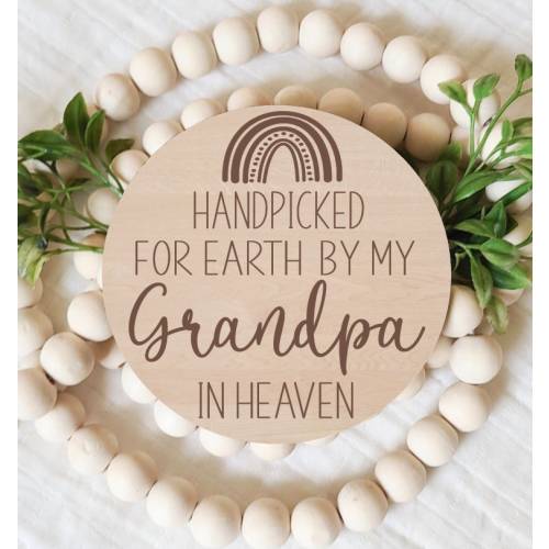 Handpicked for Earth by my Grandpa in Heaven, Pregnancy Announcement Sign, New Baby, Photo Prop, Engraved Sign, Wood Sign, Baby Keepsake