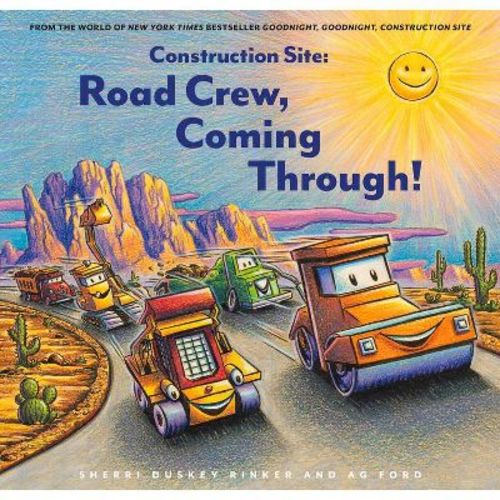 Construction Site: Road Crew, Coming Through! - By Sherri Duskey Rinker (board Book)