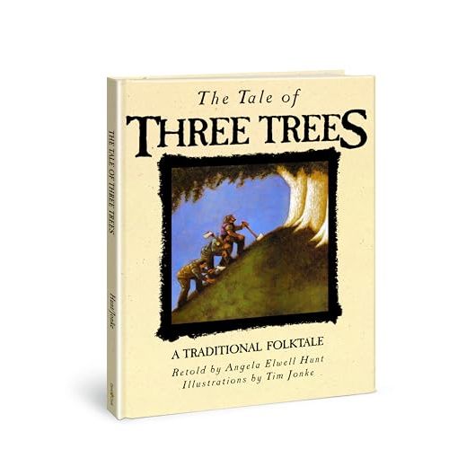 The Tale of Three Trees: A Traditional Folktale