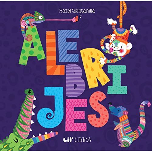Alebrijes: Animals / Animales (Bilingual: English/Spanish): A Bilingual Book on Animals (Alebrijes Series) (English and Spanish Edition)
