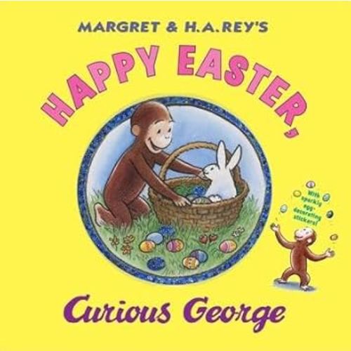 Happy Easter Curious George [With Sticker(s)][HAPPY EASTER CURIOUS GEORGE][Hardcover]
