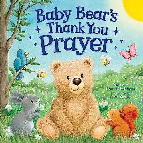Baby Bear’s Thank You Prayer - Bedtime Board Book for Toddlers, Ages 0-4 - Part of the Tender Moments Series