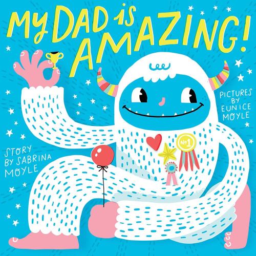 Hello!Lucky Moyle: My Dad Is Amazing! (a Hello!Lucky Book) (Board Book)