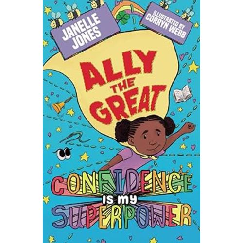 Ally The Great: Confidence is my Superpower