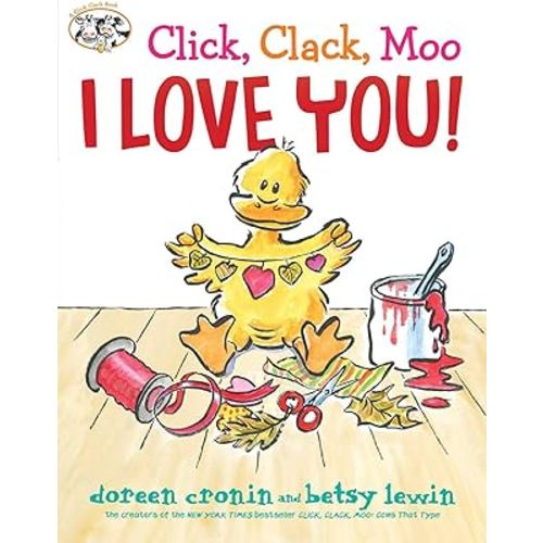 Click, Clack, Moo I Love You! (A Click Clack Book)