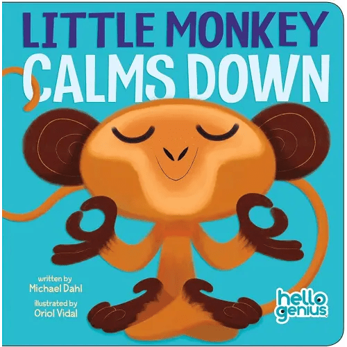 Little Monkey Calms Down (Hello Genius)