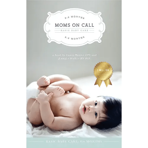 Moms on Call | Basic Baby Care 0-6 Months | Parenting Book 1 of 3