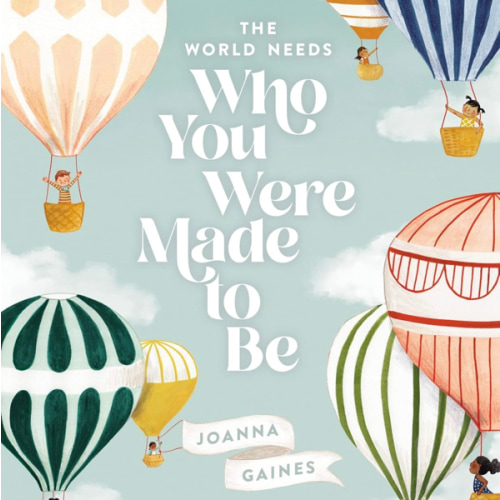 The World Needs Who You Were Made to Be